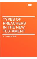 Types of Preachers in the New Testament: (English)