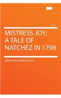 Mistress Joy; A Tale of Natchez in 1798