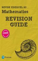 Pearson REVISE Edexcel AS Maths Revision Guide: incl. online revision, quizzes and videos - for 2025, 2026 exams