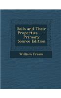 Soils and Their Properties ... - Primary Source Edition: (English)