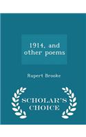 1914, and Other Poems - Scholar's Choice Edition