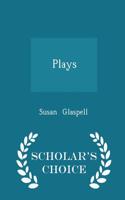 Plays - Scholar's Choice Edition