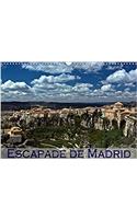 Escapade de Madrid 2017: Mes Impressions des Alentours de Madrid(Calvendo Places)