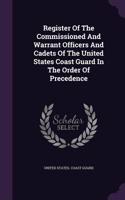 Register of the Commissioned and Warrant Officers and Cadets of the United States Coast Guard in the Order of Precedence