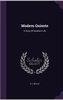 Modern Quixote: A Story of Southern Life(English)