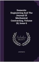 Domestic Engineering and the Journal of Mechanical Contracting, Volume 28, Issue 6