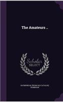 Amateurs ..