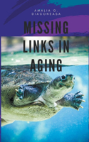 Missing Links in Aging