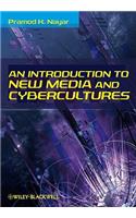 Introduction to New Media and Cybercultures