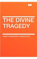 The Divine Tragedy