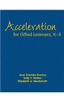 Acceleration for Gifted Learners, K-5