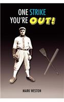 One Strike You'RE Out!