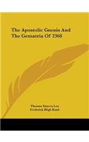 Apostolic Gnosis And The Gematria Of 2368