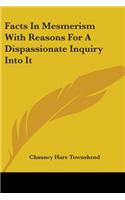 Facts In Mesmerism With Reasons For A Dispassionate Inquiry Into It