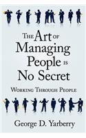 The Art of Managing People Is No Secret