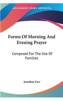 Forms Of Morning And Evening Prayer