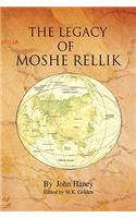 Legacy of Moshe Rellik