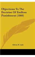 Objections To The Doctrine Of Endless Punishment (1860)