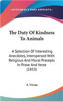 The Duty Of Kindness To Animals