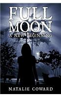 Full Moon: A New Beginning(English)