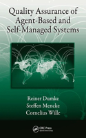 Quality Assurance of Agent-Based and Self-Managed Systems