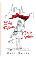Lily Palmer Is a Mess