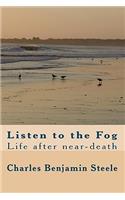 Listen to the Fog