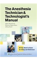 Anesthesia Technologists Manual PB: All You Need to Know for Study and Reference: All You Need to Know for Study and Reference