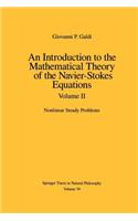 Introduction to the Mathematical Theory of the Navier-Stokes Equations: Volume II: Nonlinear Steady Problems