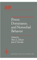 Power, Dominance, and Nonverbal Behavior