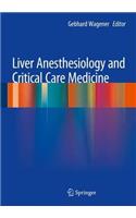 Liver Anesthesiology and Critical Care Medicine