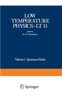 Low Temperature Physics-LT 13: Volume 1: Quantum Fluids