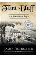 Flint Bluff: An American Saga