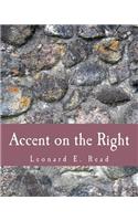 Accent on the Right (Large Print Edition)