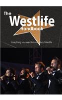 The Westlife Handbook - Everything You Need to Know about Westlife
