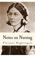 Notes on Nursing: What It Is, and What It Is Not