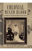 Colonial Mixed Blood
