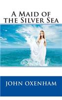 A Maid of the Silver Sea