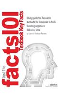 Studyguide for Research Methods for Business: A Skill-Building Approach by Sekaran, Uma, ISBN 9781119942252