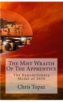 Mist Wraith Of The Apprentice: The Expeditionary Medal of 2036(English)