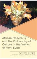 African Modernity and the Philosophy of Culture in the Works of Femi Euba