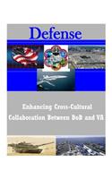 Enhancing Cross-Cultural Collaboration Between DoD and VA