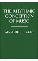 The Rhythmic Conception of Music