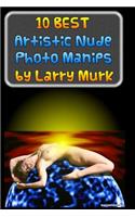 10 BEST Artistic Nude Photo Manips by Larry Murk
