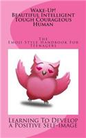 Wake Up! The Emoji Style Handbook for TEENAGERS
