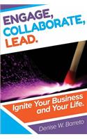 Engage, Collaborate, Lead!