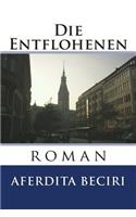 Die Entflohenen