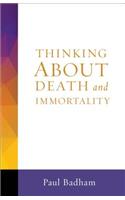 Thinking about Death and Immortality
