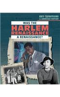 Was the Harlem Renaissance a Renaissance?