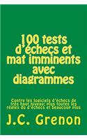 100 tests d'échecs et mat imminents avec diagrammes
